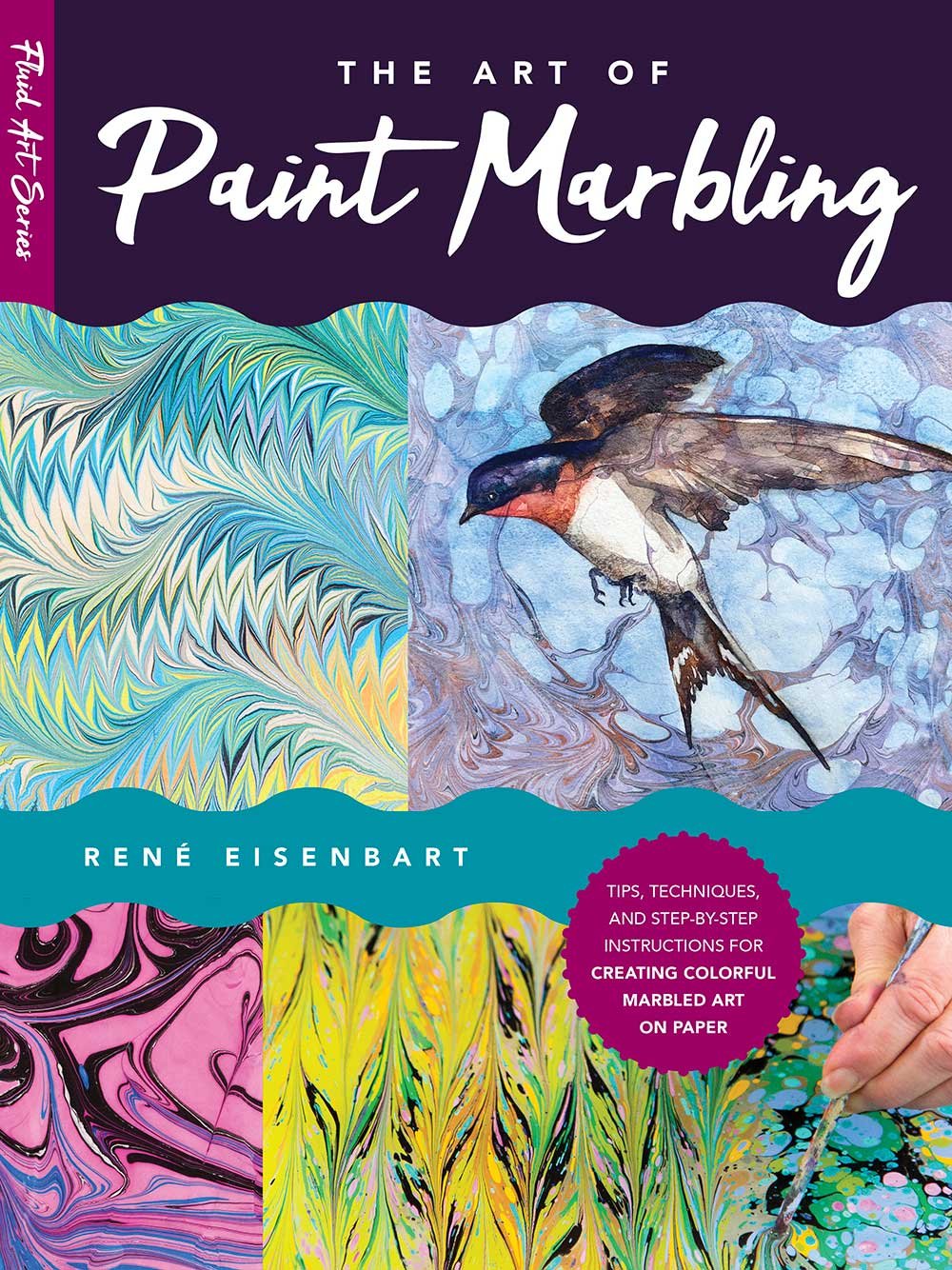 The Art Of Paint Marbling - Rene Eisenbart